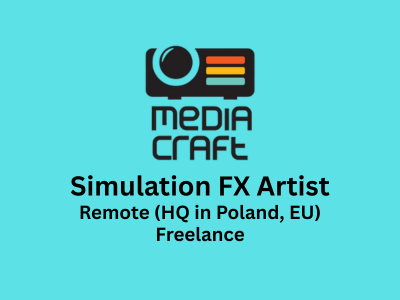 Remote job opening for Simulation FX Artist at MediaCraft