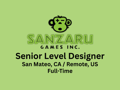 Senior Level Designer required at Sanzaru Game Studio
