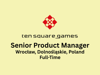 Senior Product Manager required at Ten Square Games