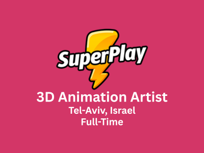 SuperPlay is looking for experienced 3D Animation Artist