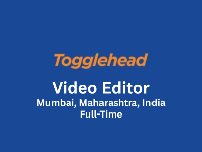 Togglehead on the lookout for a creative Video Editor