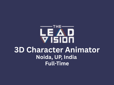 3D Character Animator required at The Lead Vision