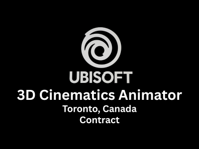 3D Cinematics Animator required at Ubisoft