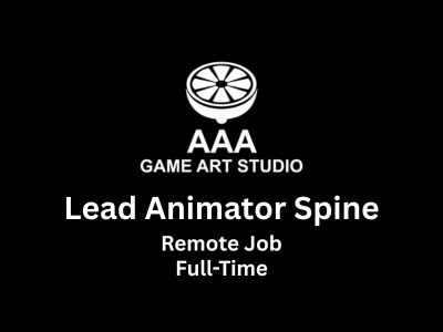 AAA Game Art Studio is looking for a Lead Animator Spine