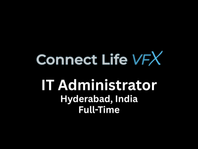 Connect Life VFX Studio is looking for an IT Administrator