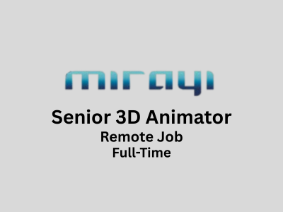 Mirayi Studios is looking for a Senior 3D Animator