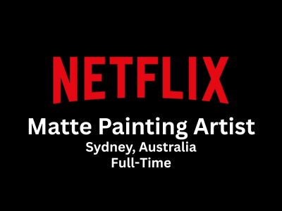 Netflix is looking for a Matte Painting Artist