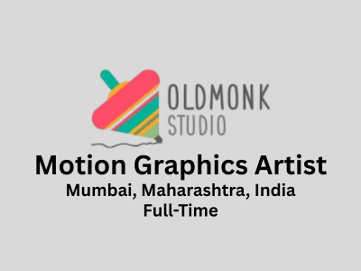 Oldmonk Studio is hiring Motion Graphics Artist