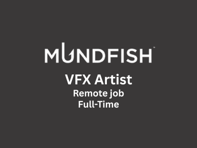Remote job for VFX Artist at Mundfish Studios