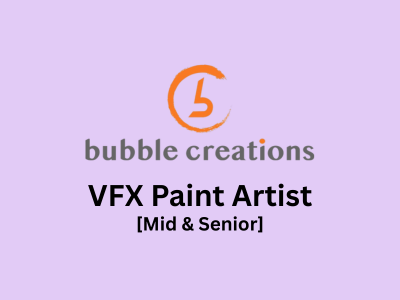 VFX Paint Artist required at Bubble Creations