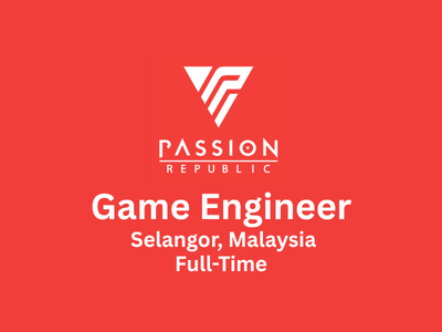 A Game Engineer is required at Passion Republic