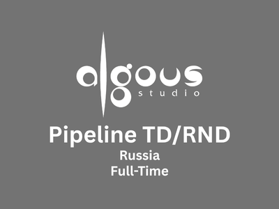 Algous Studio is looking for a Pipeline TDRND