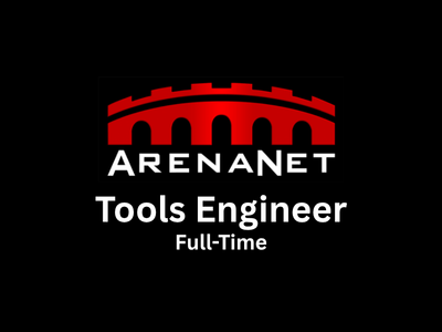 Arena Net is looking for a Tools Engineer
