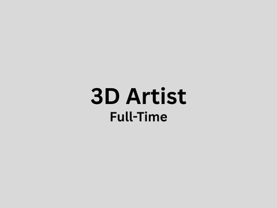 Full-time job opening for 3D Artist
