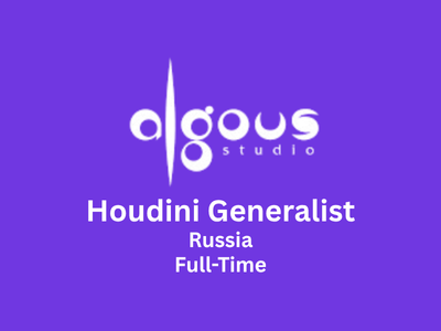 Houdini Generalist is required at Algous Studio