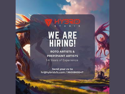 Hybrid Studio is hiring Roto and PrepPaint Artists