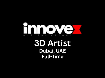 Innovex Agency is hiring a 3D Artist