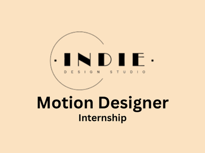 Internship program for a Motion Designer at Indie Design
