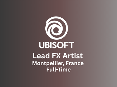 Lead FX Artist required at Ubisoft