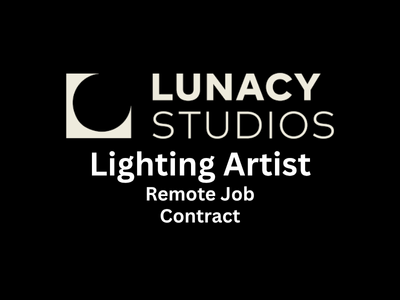 Remote job for Lighting Artist at Lunacy Studios