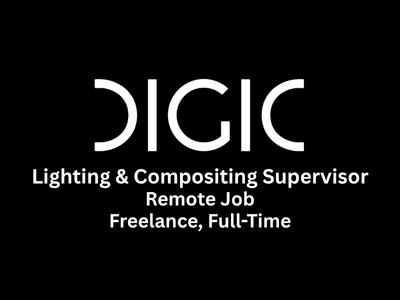 Remote job for Lighting and Compositing Supervisor at DIGIC
