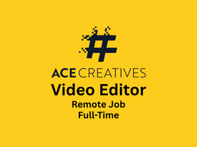 Remote job for Video Editor at Ace Creatives