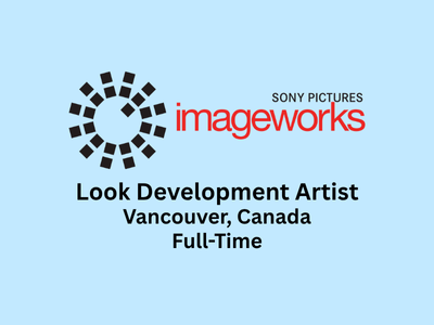 Sony Pictures Imageworks seeking a Look Development Artist