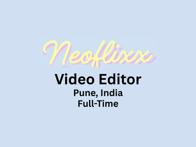 Video Editor required at Neoflixx
