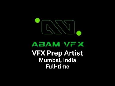 ABAM VFX is looking for a VFX Prep Artist