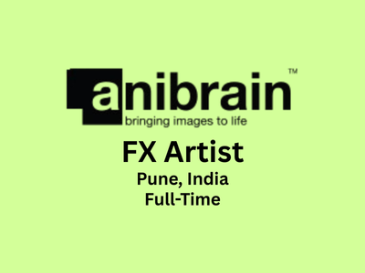 Contract job for FX Artist at Anibrain Studios