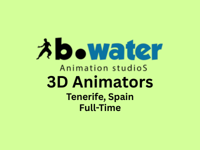 B-Water Animation Studios is hiring 3D Animators