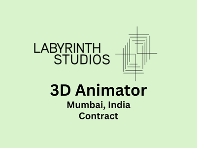 Contract job opening for 3D Animator at Labyrinth Studios