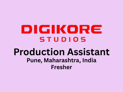 Fresher job opening for Production Assistant at Digikore Studios