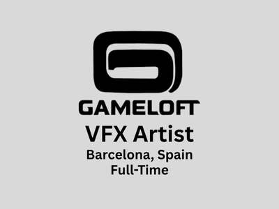 Gameloft Studios is looking for a VFX Artist