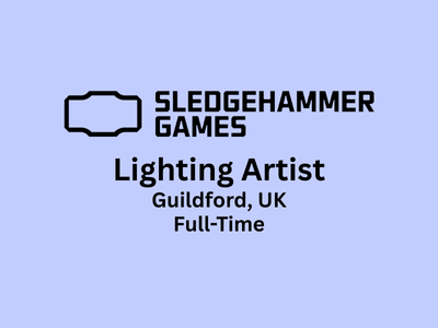 Lighting Artist required at Sledgehammer Games