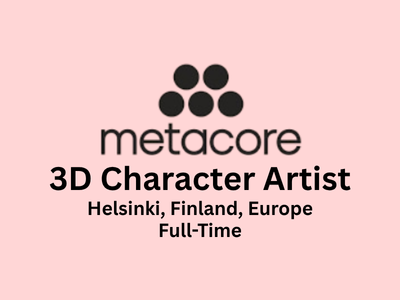 Metacore Studios is hiring a 3D Character Artist