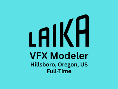 VFX Modeler required at Laika Studios