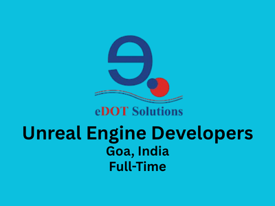 eDot Solutions is hiring Unreal Engine Developers