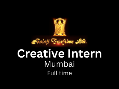 Creative Internship Mumbai Andheri Balaji Telefilms