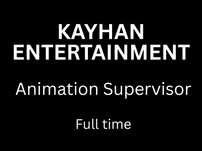 Animation Supervisor Job Kayhan Entertainment