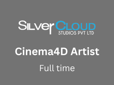 Cinema 4D Artist Job at Silvercloud Studios