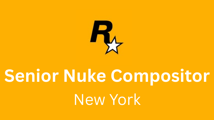 Hiring open for Senior Nuke Compositor at Rockstar Games