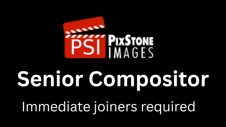 PixStone is hiring for Senior Compositor