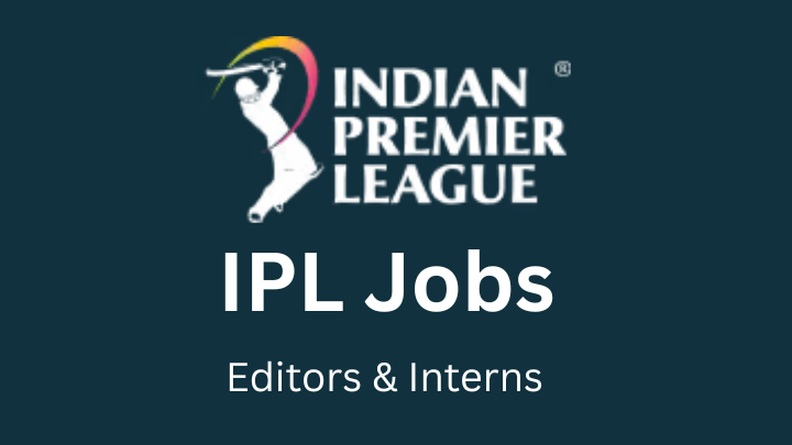 IPL Jobs of editor and interns