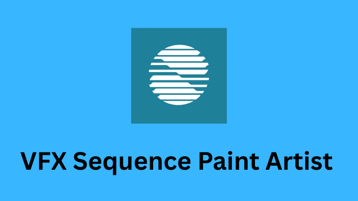 VFX Sequence Paint Artist