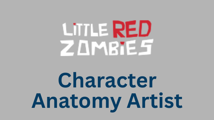 Little Red Zombies hiring Character Anatomy Artist