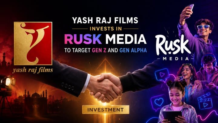 Yash Raj Films invests in Rusk Media